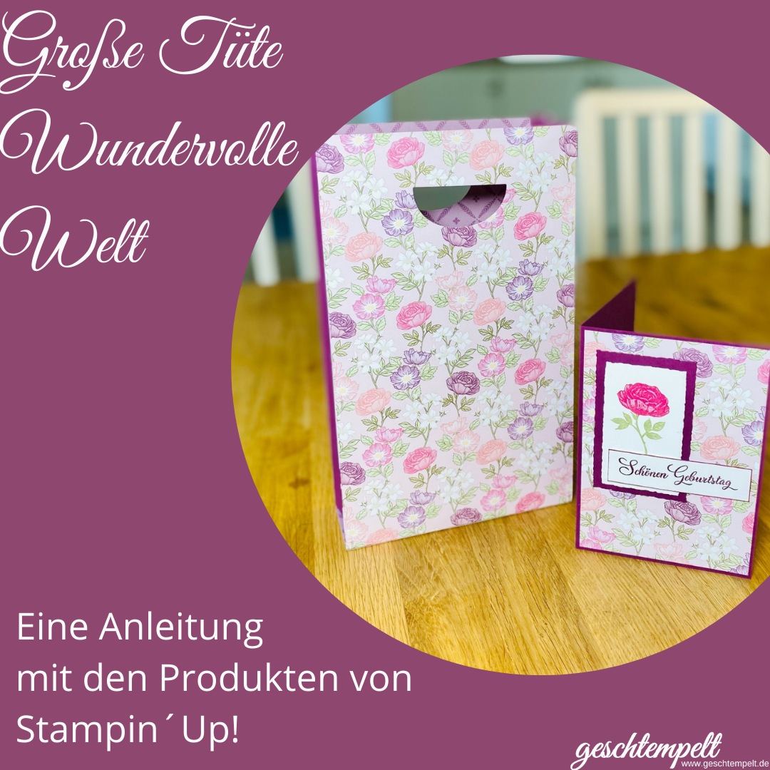 Große Tüte „wundervolle Welt“ Eine Anleitung Für Eine Große Geschenktüte Mit Den Produkten Von 3928